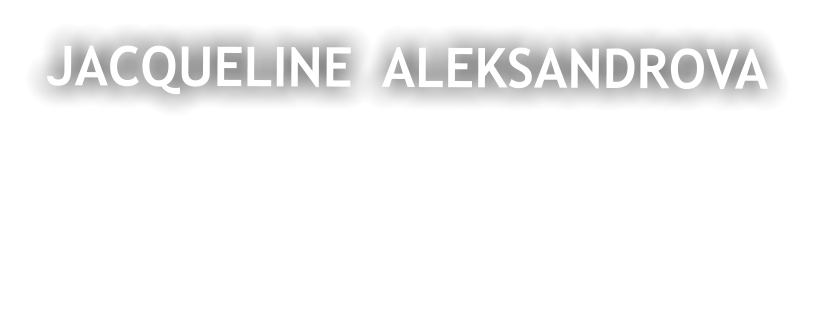 JACQUELINE  ALEKSANDROVA